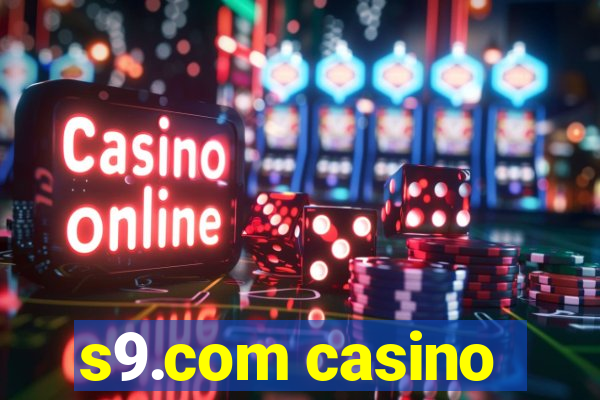 s9.com casino