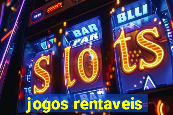 jogos rentaveis