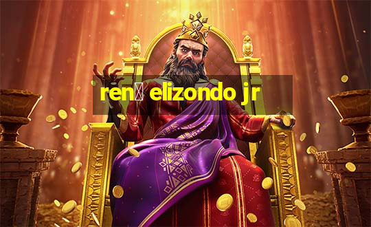 ren茅 elizondo jr