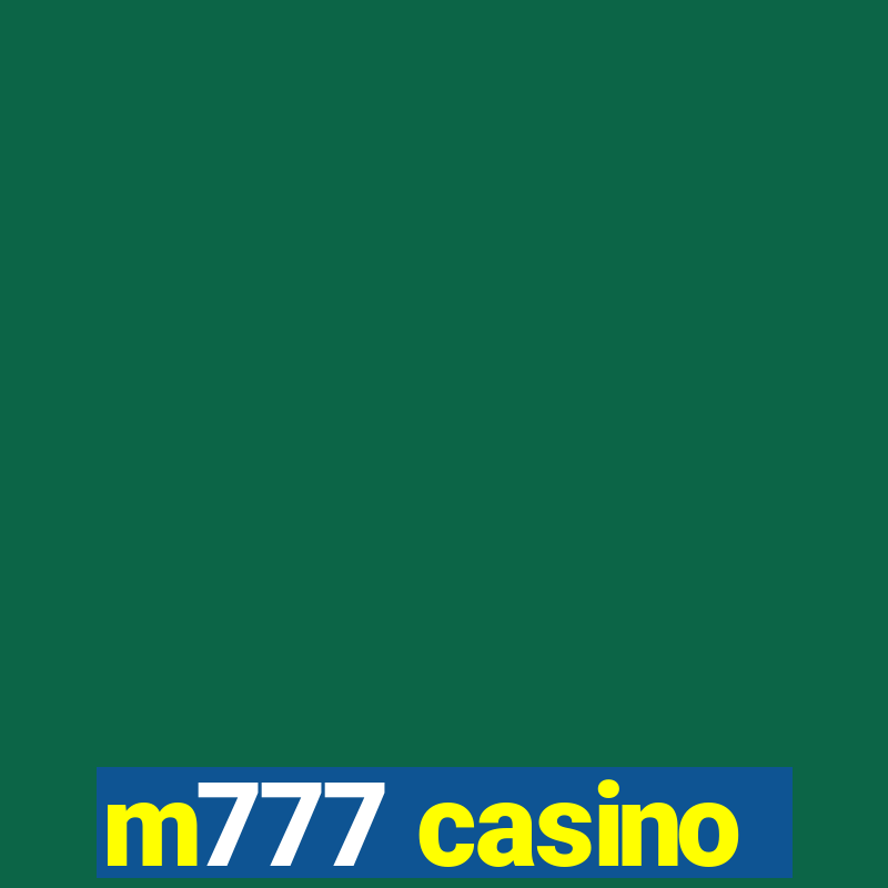 m777 casino