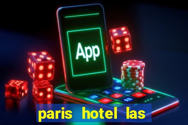 paris hotel las vegas casino