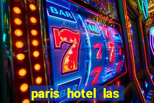 paris hotel las vegas casino