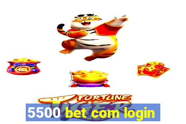 5500 bet com login