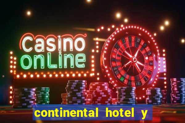 continental hotel y casino panama