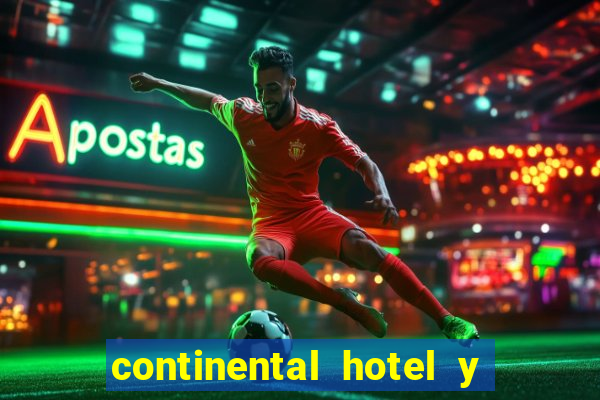 continental hotel y casino panama