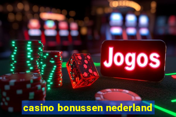 casino bonussen nederland