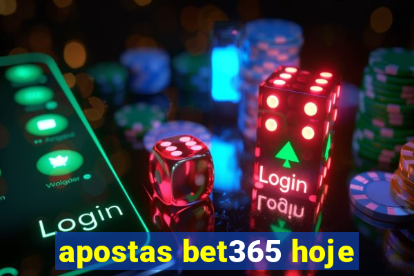 apostas bet365 hoje