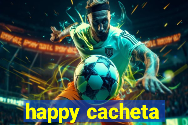 happy cacheta