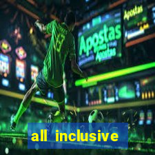 all inclusive resorts casino