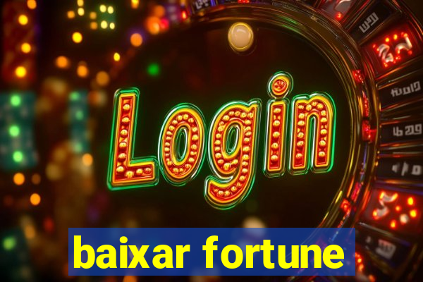 baixar fortune