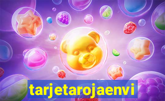 tarjetarojaenvivo