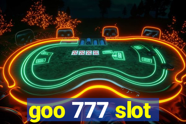 goo 777 slot