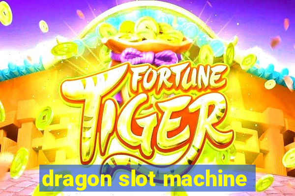 dragon slot machine