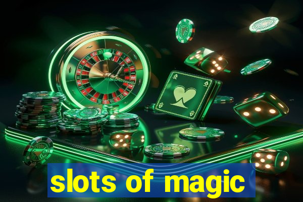 slots of magic