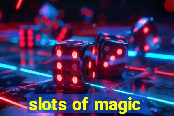 slots of magic