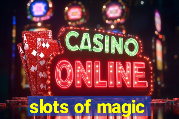 slots of magic