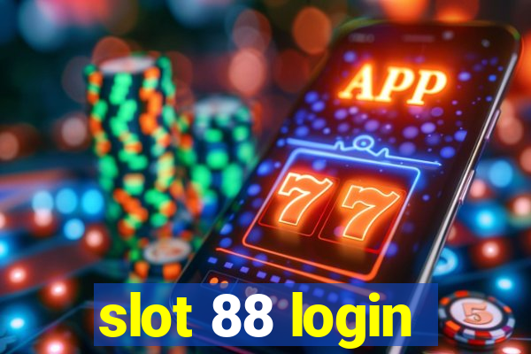 slot 88 login