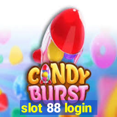 slot 88 login