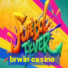 brwin casino