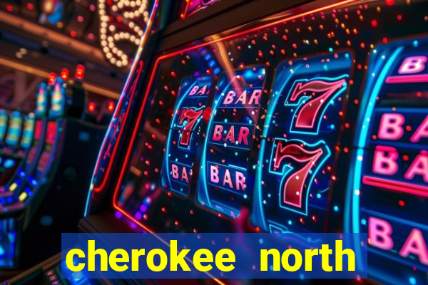 cherokee north carolina casino