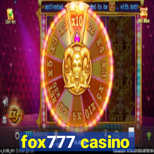 fox777 casino