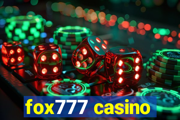 fox777 casino