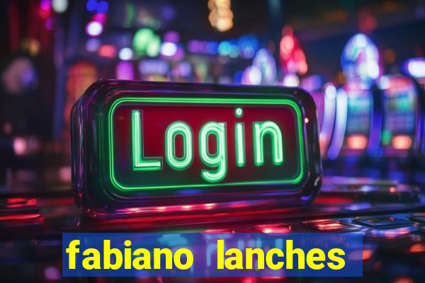 fabiano lanches telefone cassino