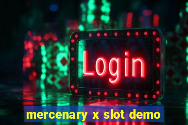 mercenary x slot demo