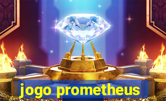 jogo prometheus