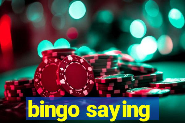 bingo saying