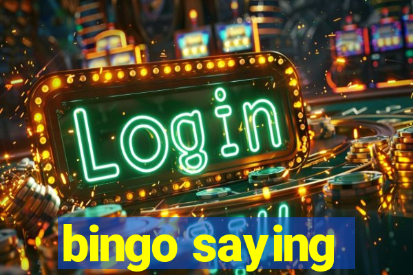 bingo saying