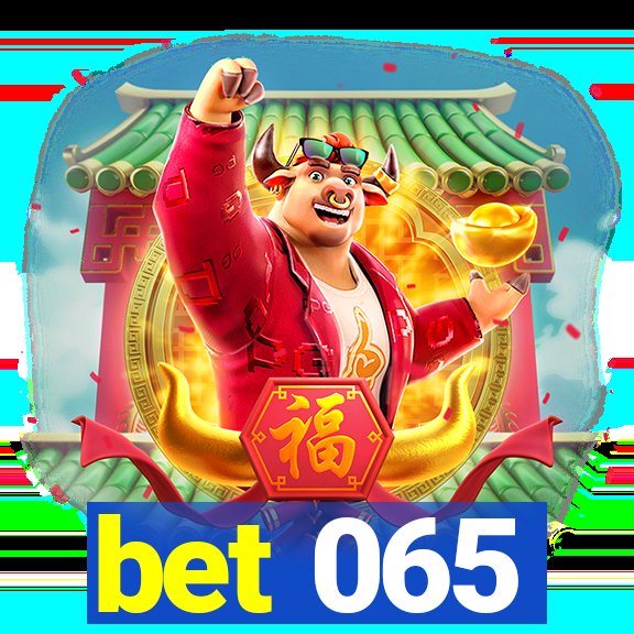 bet 065