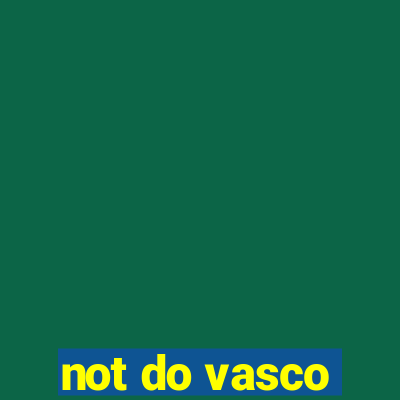 not do vasco