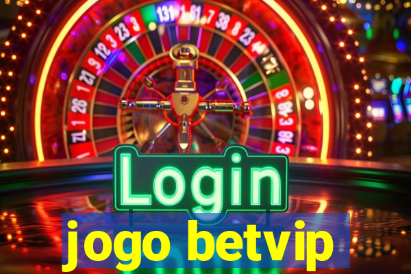 jogo betvip