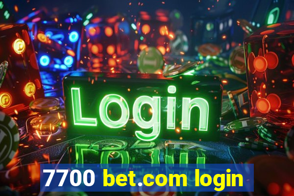 7700 bet.com login