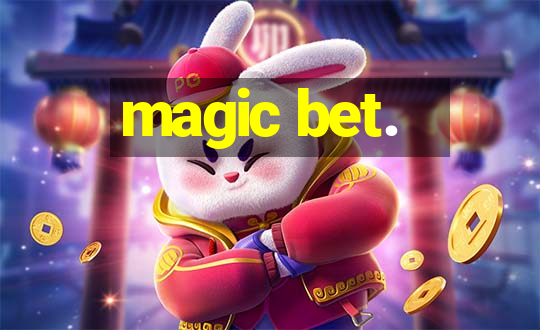 magic bet.