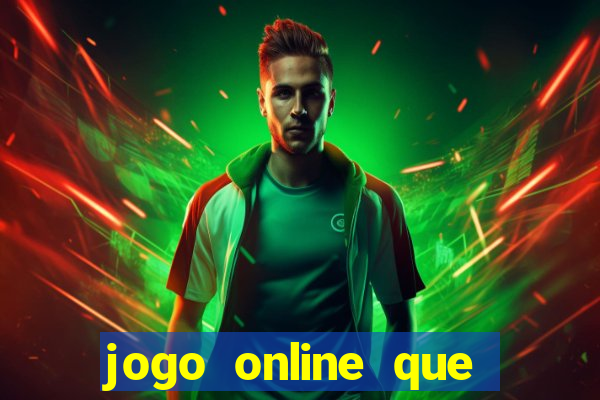 jogo online que pagam dinheiro de verdade