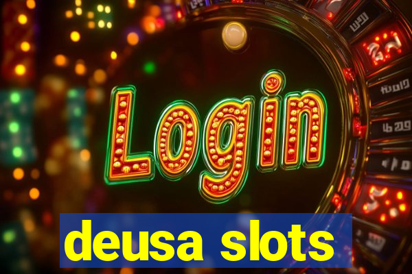 deusa slots