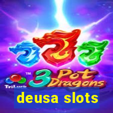 deusa slots