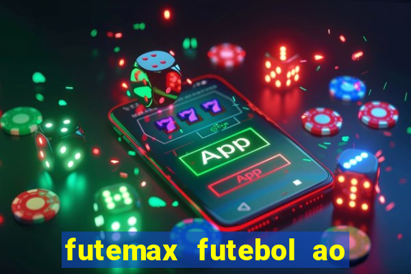 futemax futebol ao vivo brasil