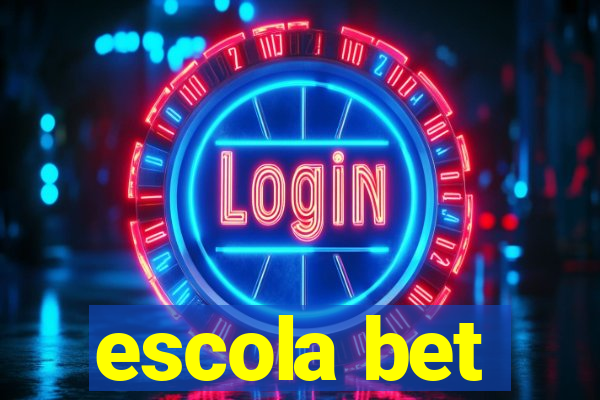 escola bet