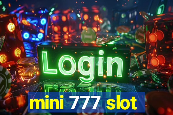 mini 777 slot