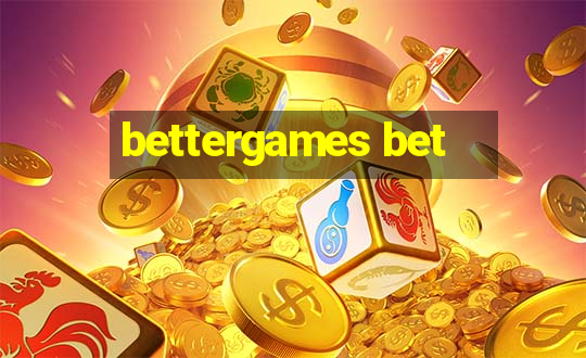 bettergames bet