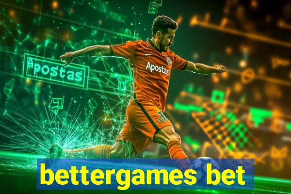 bettergames bet