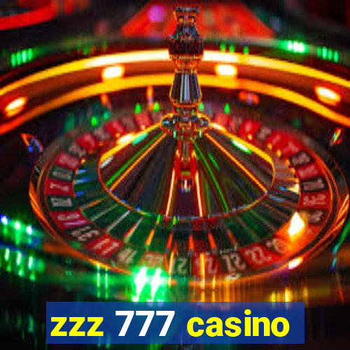 zzz 777 casino