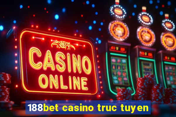 188bet casino truc tuyen