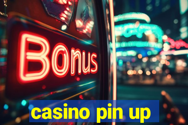 casino pin up