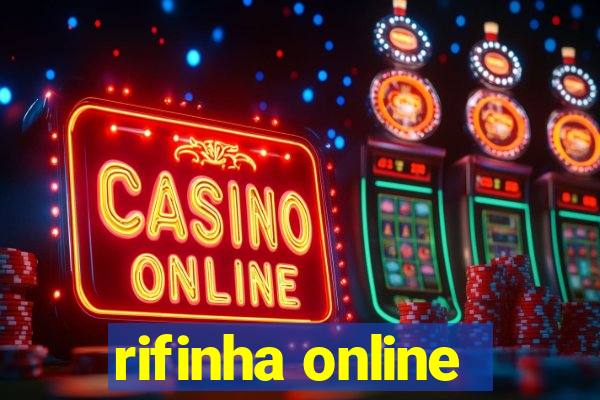 rifinha online