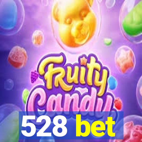 528 bet