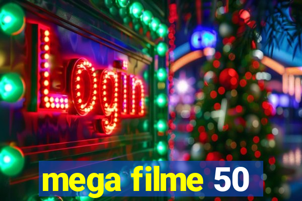 mega filme 50